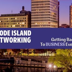 Rhode Island Networking - Getting Back to Business Event