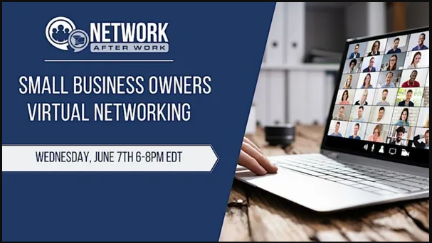 Network After Work Small Business Owners Virtual Networking