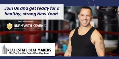 Real Estate Deal Makers Event - January: Start the New Year off right!